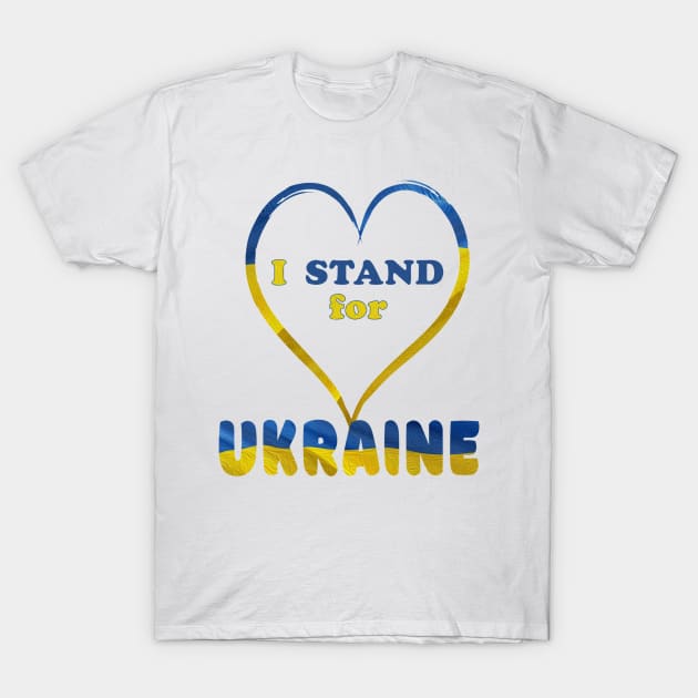 I Stand for Ukraine T-Shirt by MONLart